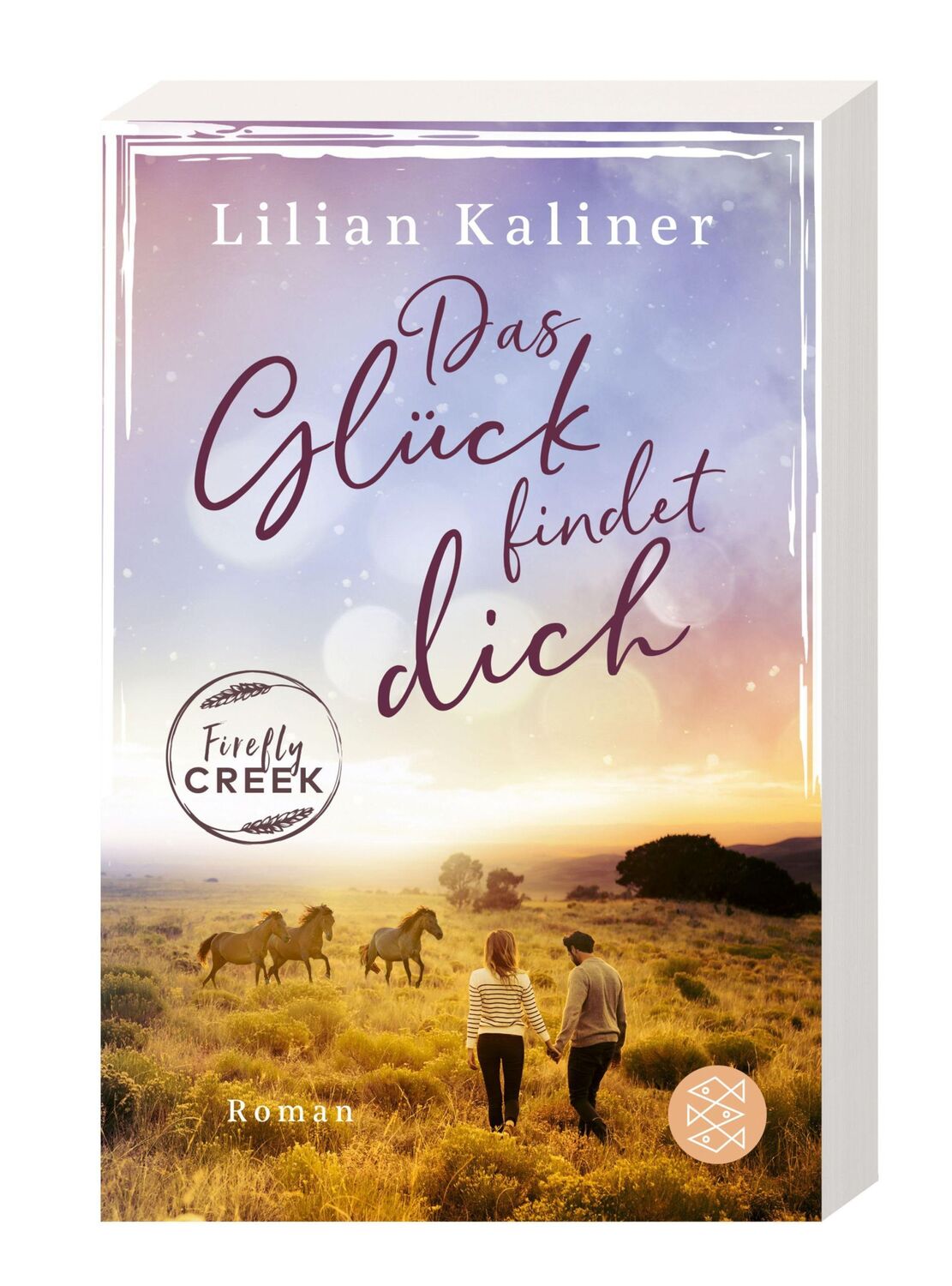 Bild: 9783596705528 | Firefly Creek | Das Glück findet dich | Lilian Kaliner | Taschenbuch