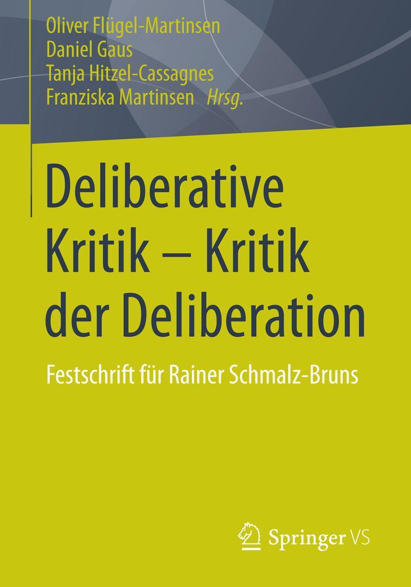 Cover: 9783658028596 | Deliberative Kritik - Kritik der Deliberation | Taschenbuch | viii