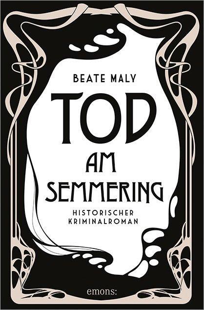 Cover: 9783954519958 | Tod am Semmering | Beate Maly | Taschenbuch | 272 S. | Deutsch | 2016