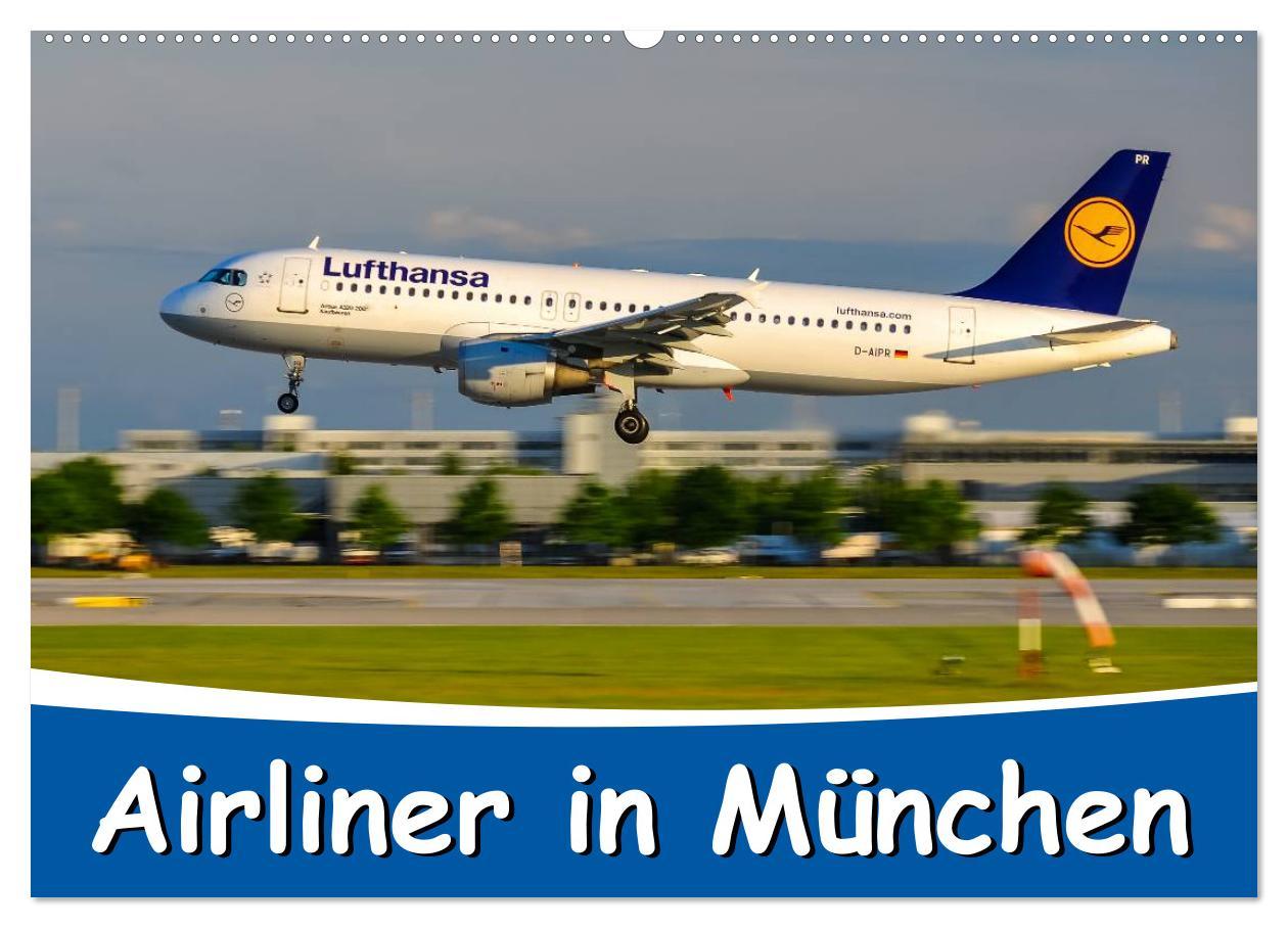 Cover: 9783435686803 | Airliner in München / 2025 (Wandkalender 2025 DIN A2 quer),...