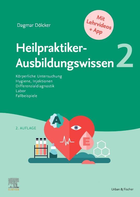 Cover: 9783437587962 | Heilpraktiker-Ausbildungswissen 2 | auf den Punkt gebracht | Dölcker