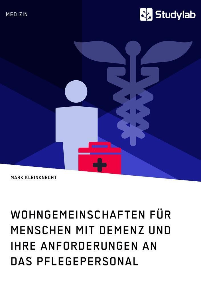 Cover: 9783960951452 | Wohngemeinschaften für Menschen mit Demenz und ihre Anforderungen...