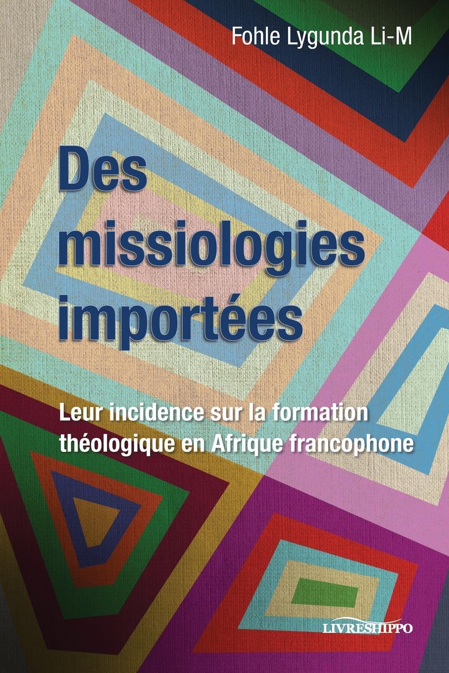 Cover: 9789998296640 | Des missiologies importées | Fohle Lygunda Li-M | Taschenbuch | 2023