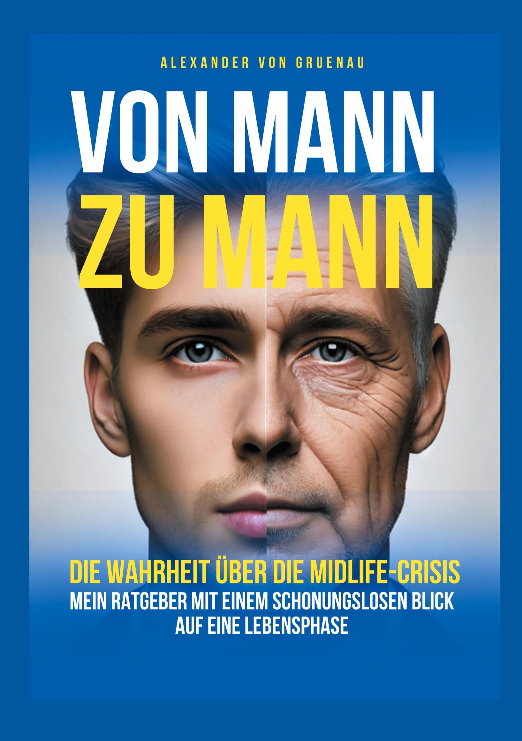 Cover: 9783769312553 | Von Mann zu Mann - Die Wahrheit über Männer in der Midlife-Crisis