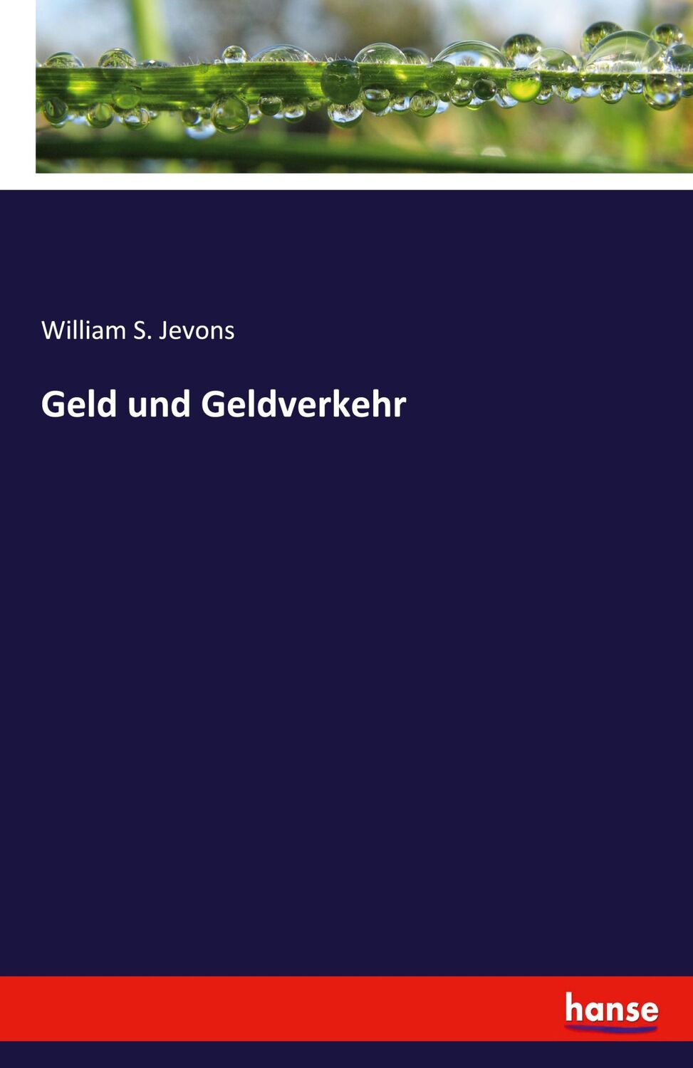 Cover: 9783337858070 | Geld und Geldverkehr | William S. Jevons | Taschenbuch | Paperback