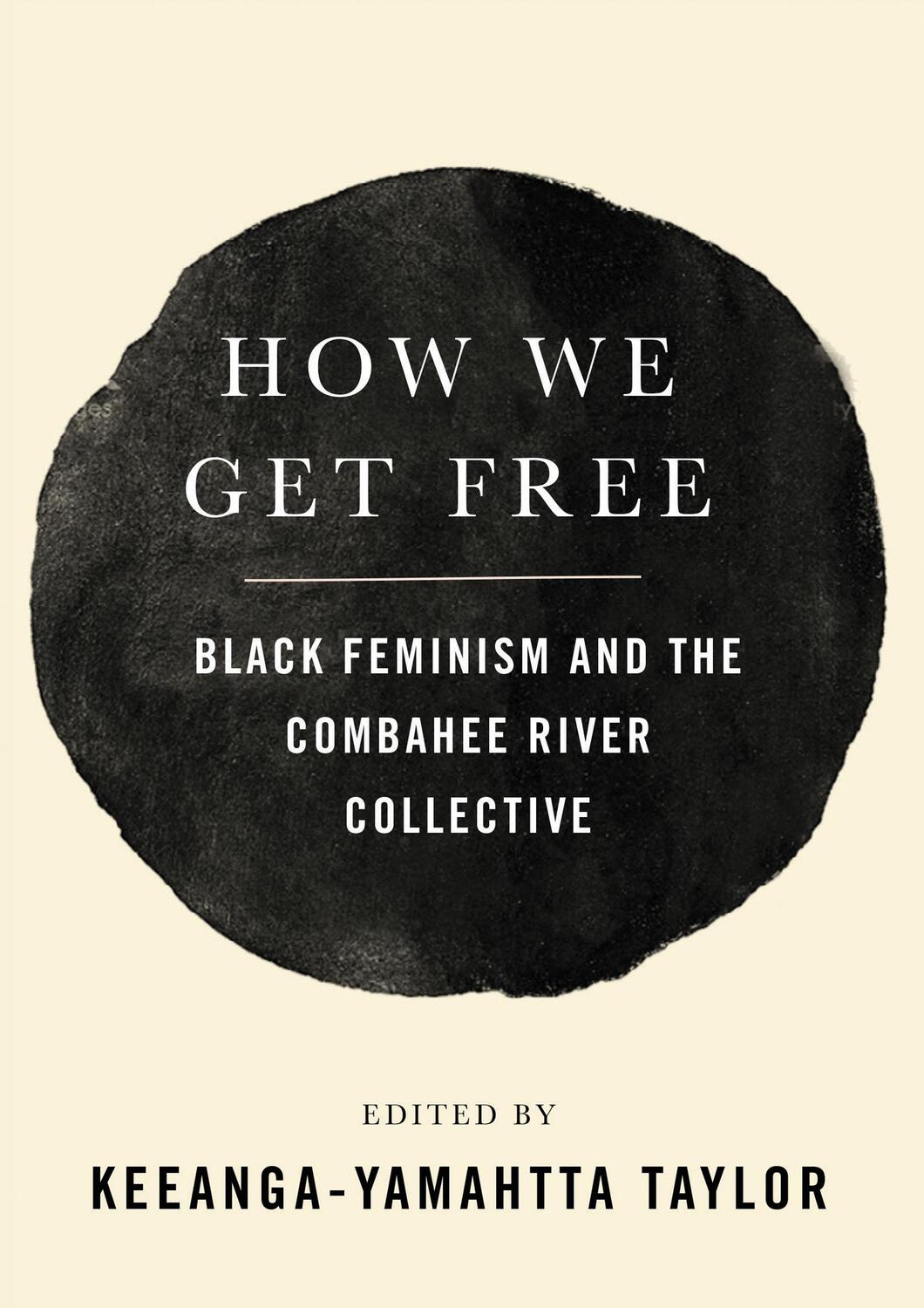 Cover: 9781608468553 | How We Get Free | Black Feminism and the Combahee River Collective