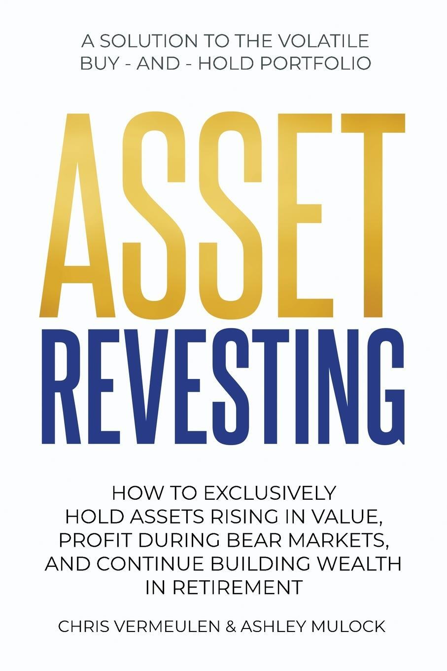 Cover: 9781738943968 | ASSET REVESTING | Chris Vermeulen (u. a.) | Taschenbuch | Paperback