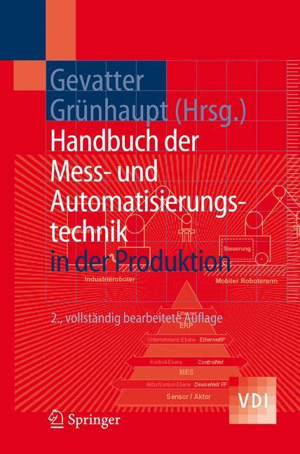 Cover: 9783540212072 | Handbuch der Mess- und Automatisierungstechnik in der Produktion