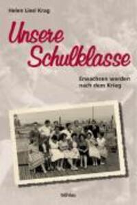 Cover: 9783205773221 | Unsere Schulklasse | Erwachsen werden nach dem Krieg | Krag | Buch