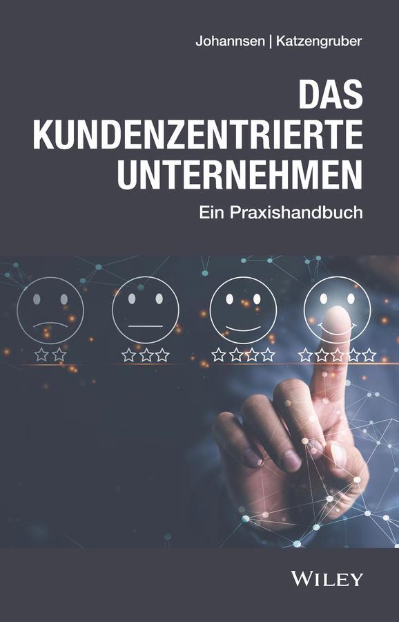 Cover: 9783527510894 | Das kundenzentrierte Unternehmen | Ein Praxishandbuch | Buch | 240 S.