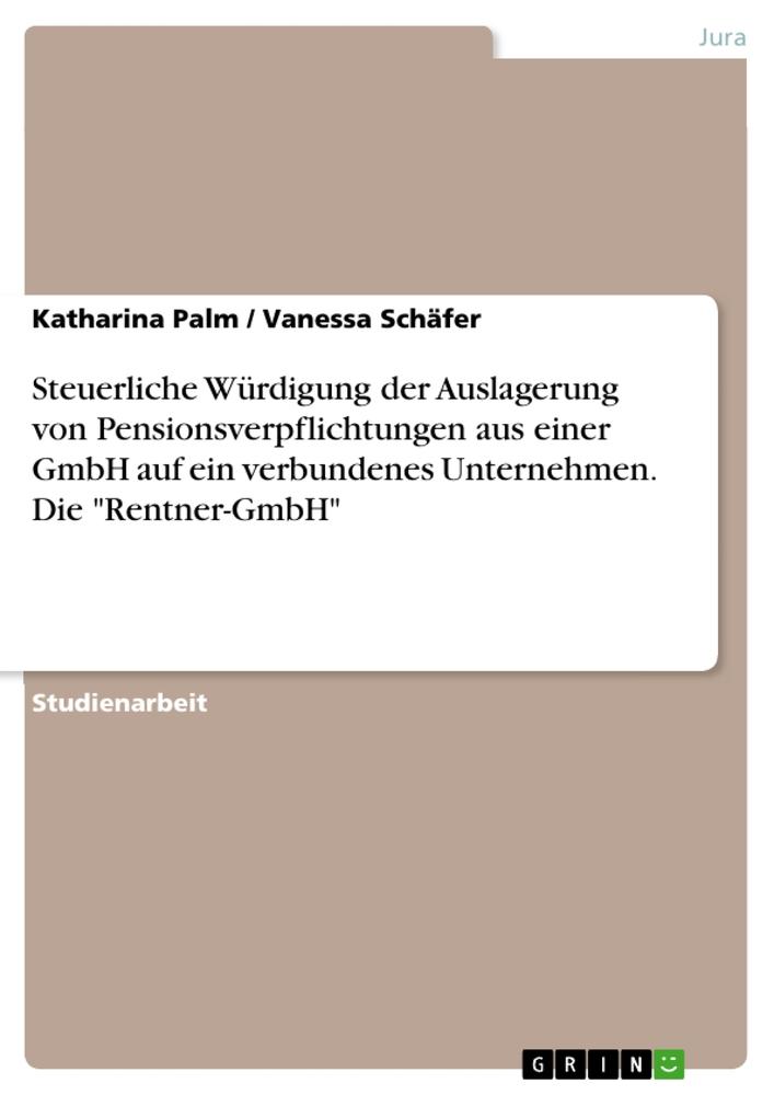 Cover: 9783346014153 | Steuerliche Würdigung der Auslagerung von Pensionsverpflichtungen...