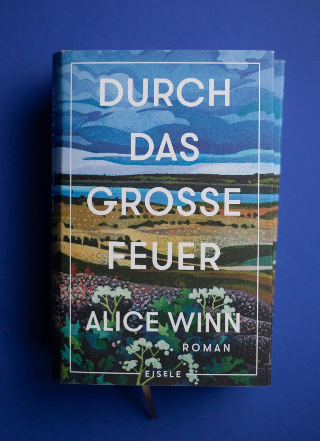 Bild: 9783961611607 | Durch das große Feuer | Alice Winn | Buch | 496 S. | Deutsch | 2023