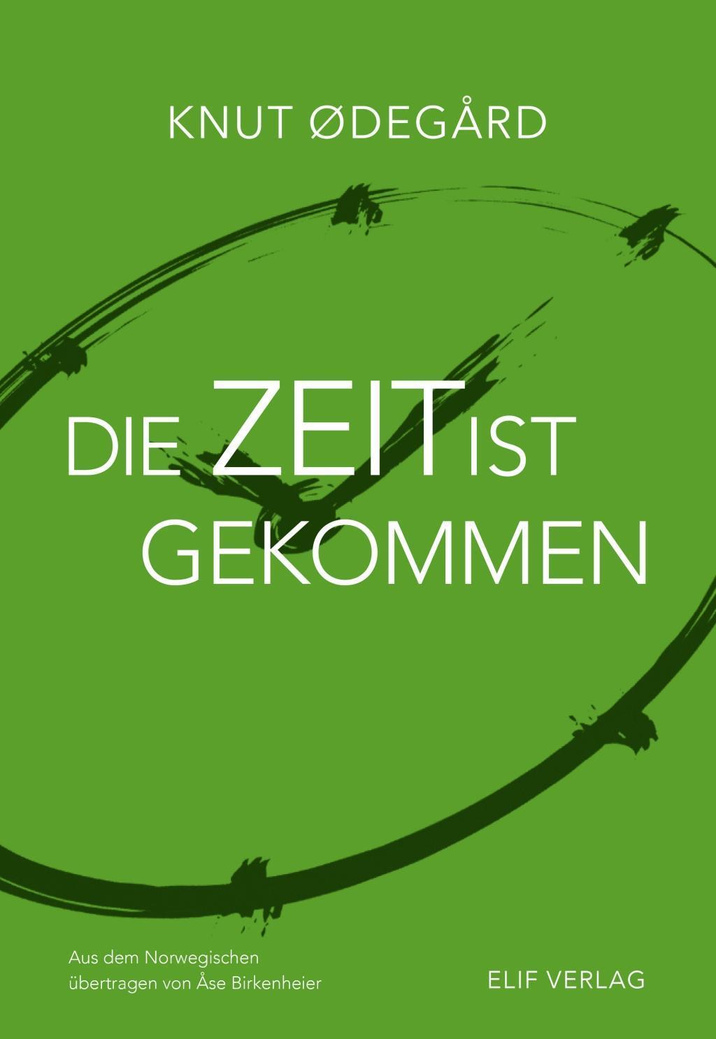 Cover: 9783946989226 | Die Zeit ist gekommen | Gedichte | Knut Ødegård | Buch | 88 S. | 2019