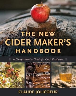 Cover: 9781603584739 | The New Cider Maker's Handbook | Claude Jolicoeur | Buch | Gebunden