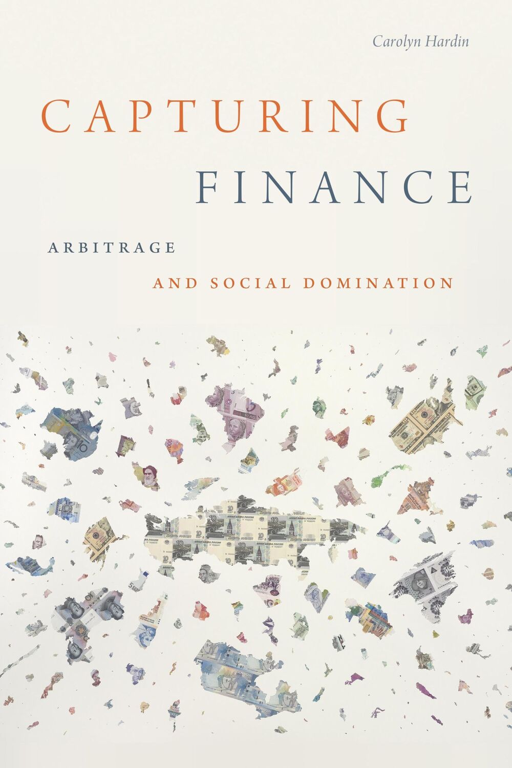 Cover: 9781478014294 | Capturing Finance | Arbitrage and Social Domination | Carolyn Hardin