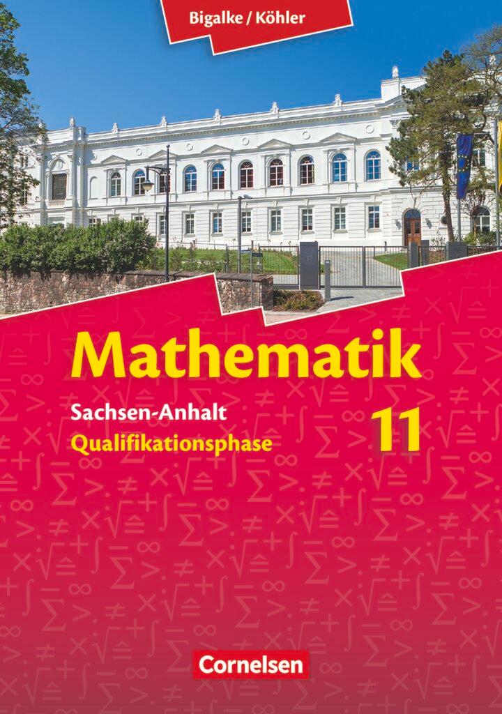 Cover: 9783464573617 | Mathematik Sekundarstufe II 11. Schuljahr Schülerbuch. Sachsen-Anhalt