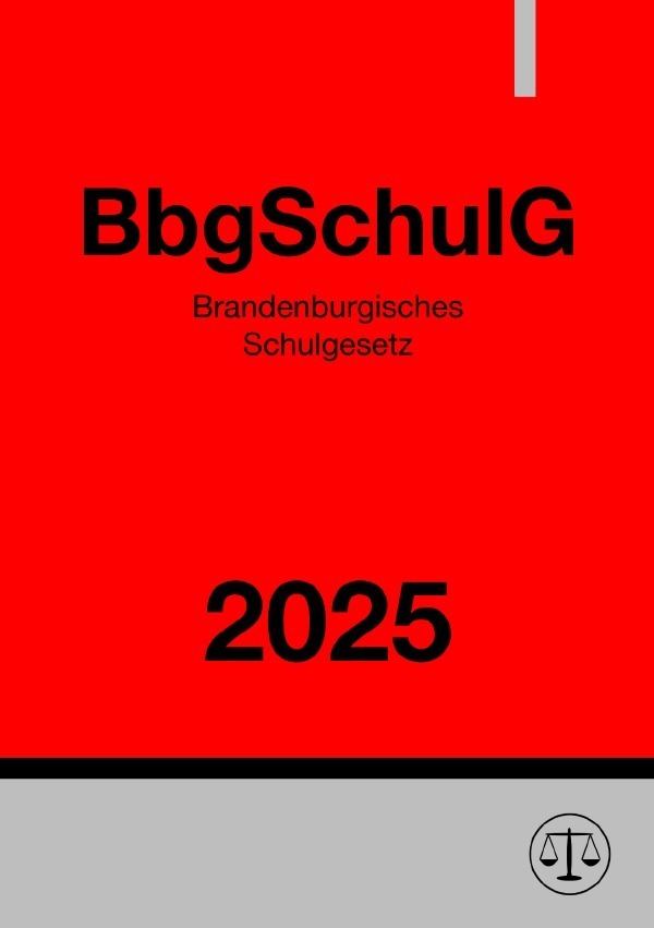 Cover: 9783818712150 | Brandenburgisches Schulgesetz - BbgSchulG 2025 | Ronny Studier | Buch