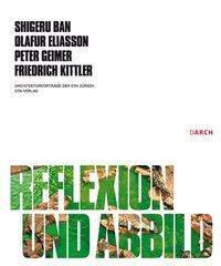 Cover: 9783856762087 | Reflexion und Abbild | Shigeru Ban (u. a.) | Kartoniert / Broschiert