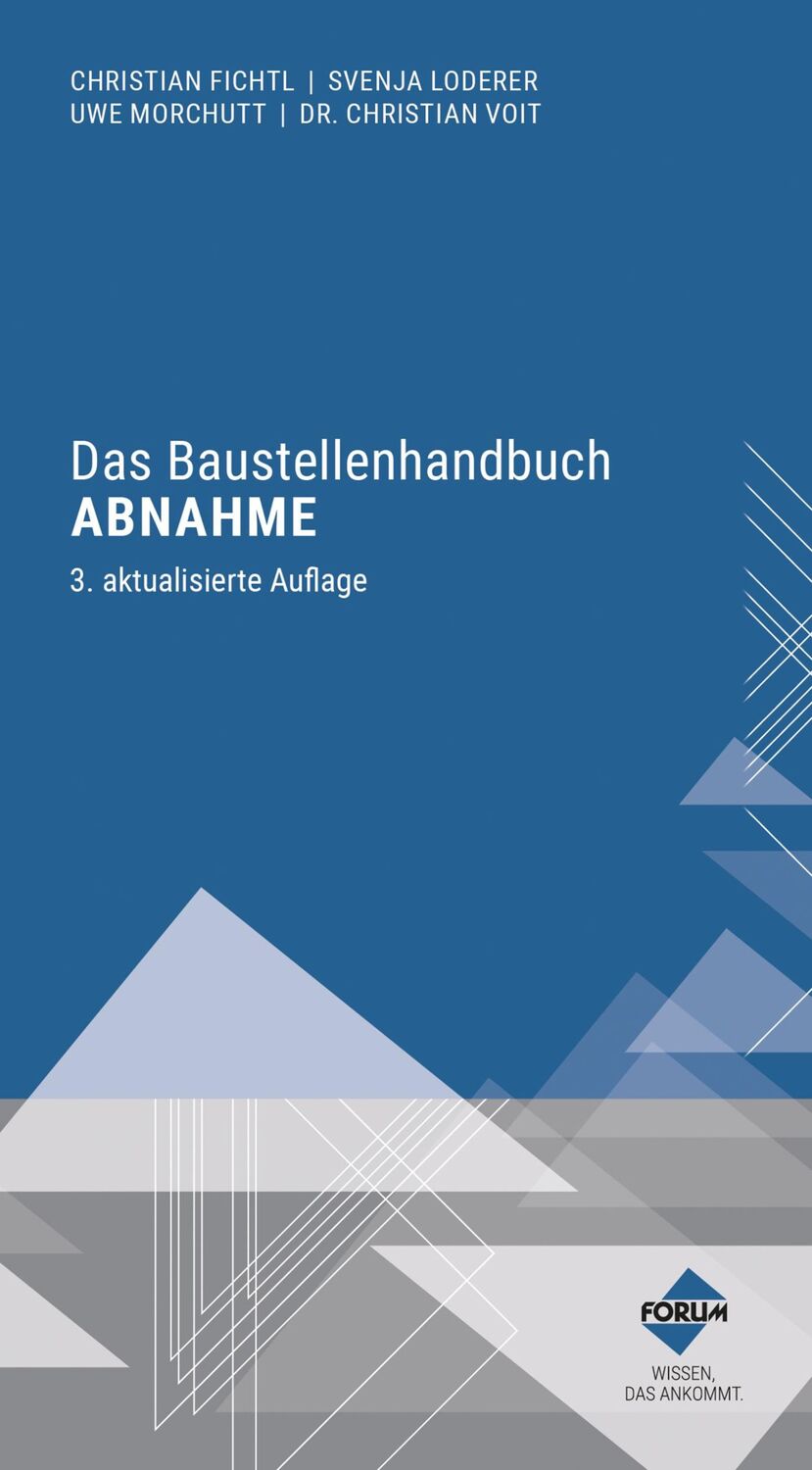 Cover: 9783963148972 | Das Baustellenhandbuch Abnahme | Christian Fichtl (u. a.) | Buch