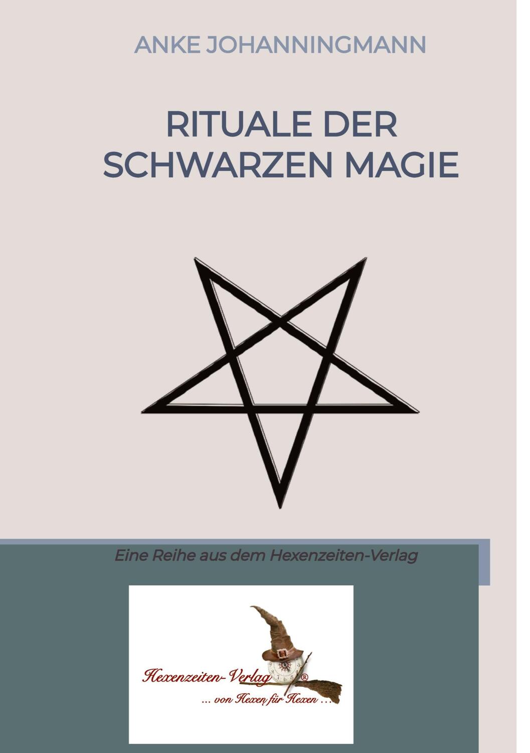 Cover: 9783384189462 | Rituale der Schwarzen Magie | Eine Reihe aus dem Hexenzeiten-Verlag