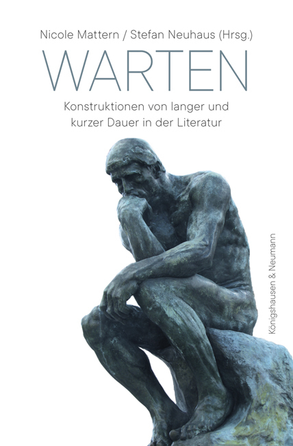 Cover: 9783826070044 | Warten | Konstruktionen von langer und kurzer Dauer in der Literatur