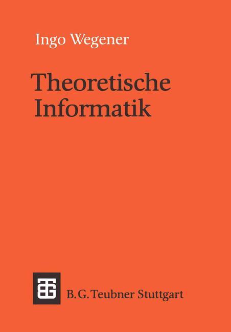 Cover: 9783519021230 | Theoretische Informatik | Eine algorithmenorientierte Einführung