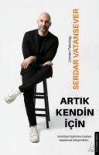 Cover: 9786256608221 | Artik Kendin Icin | Serdar Vatansever | Taschenbuch | Türkisch | 2024