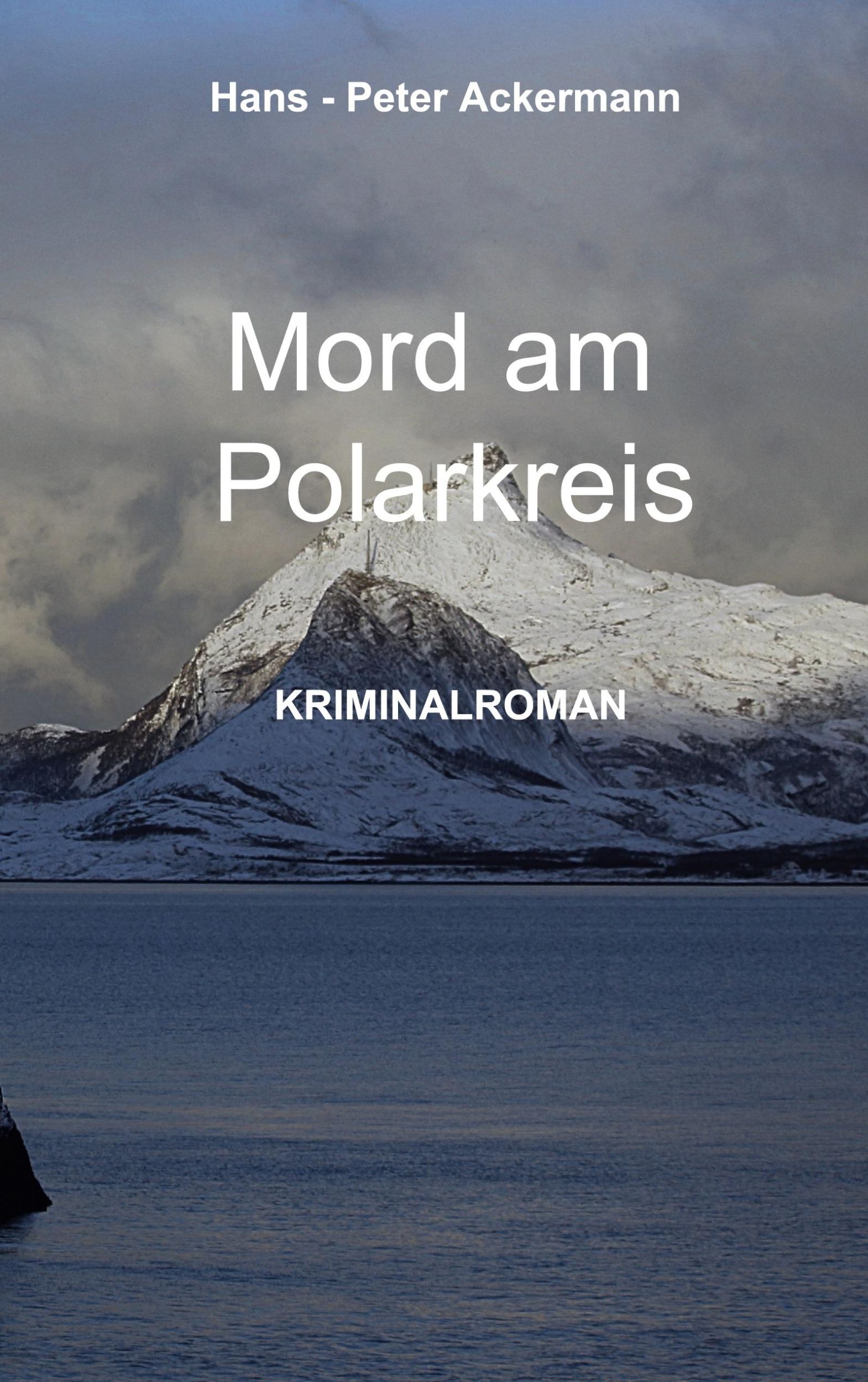 Cover: 9783759711885 | Mord am Polarkreis | Aus der Reihe Nordlandgeschichten | Ackermann