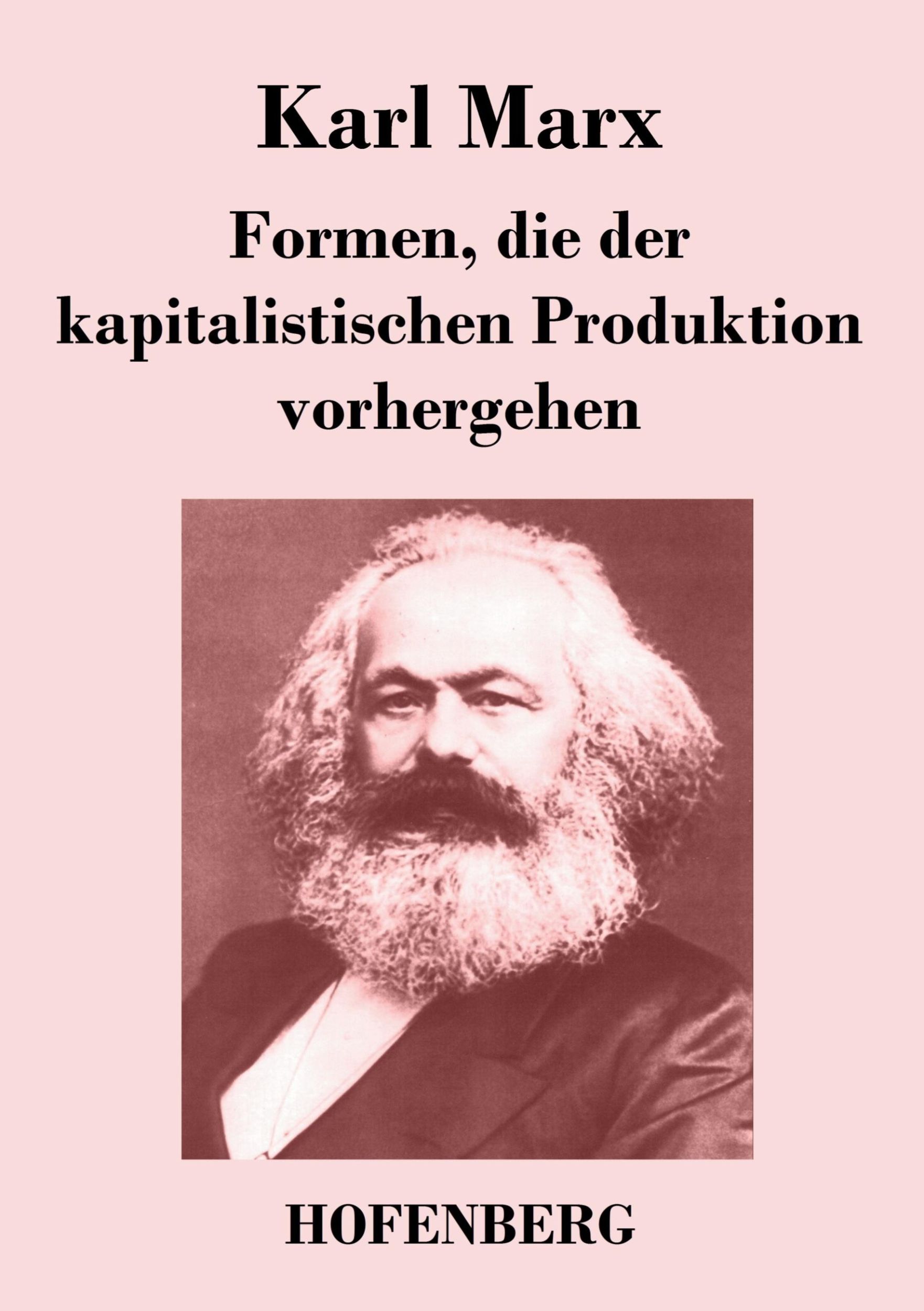 Cover: 9783843043953 | Formen, die der kapitalistischen Produktion vorhergehen | Karl Marx