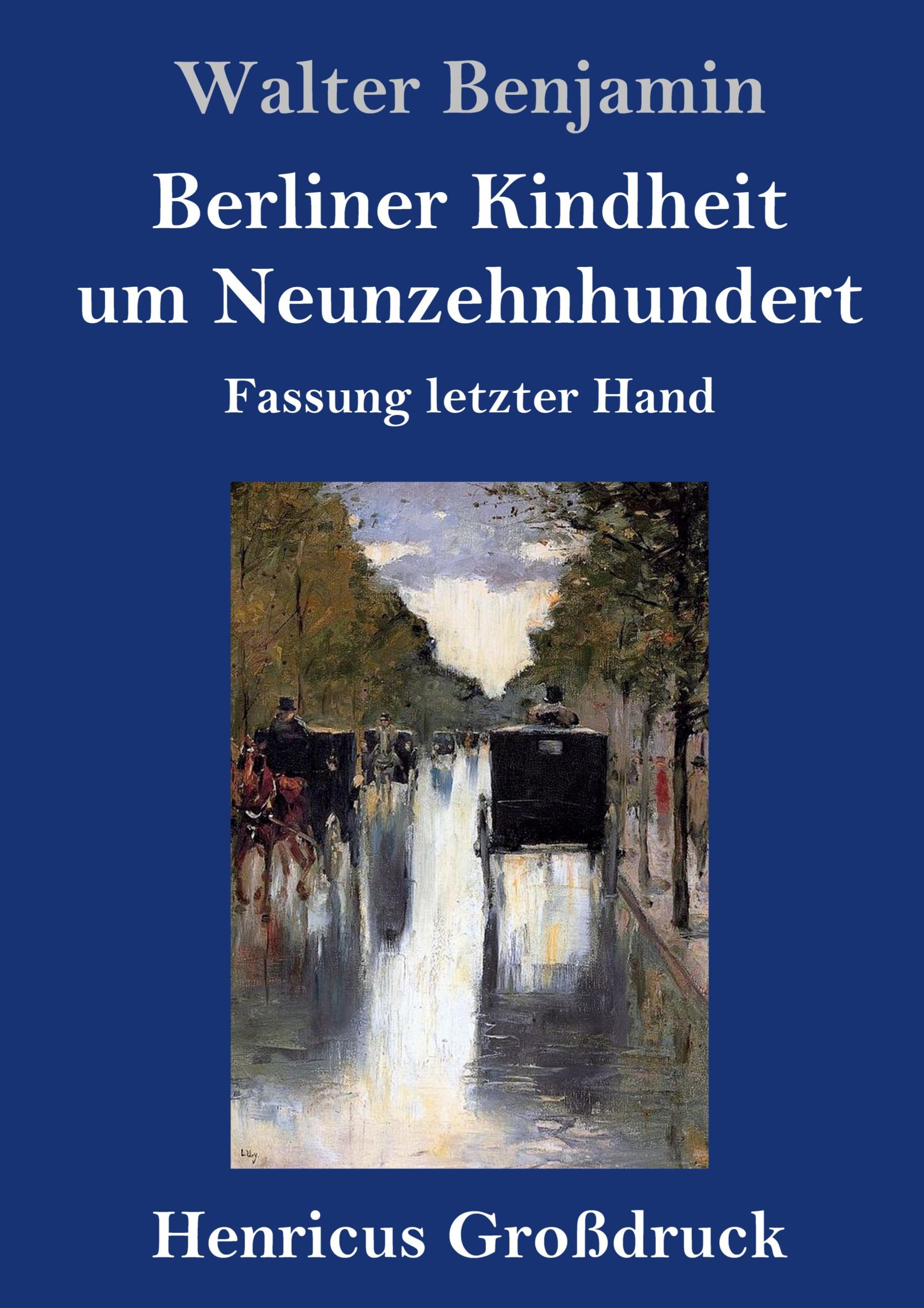 Cover: 9783847834793 | Berliner Kindheit um Neunzehnhundert (Großdruck) | Walter Benjamin