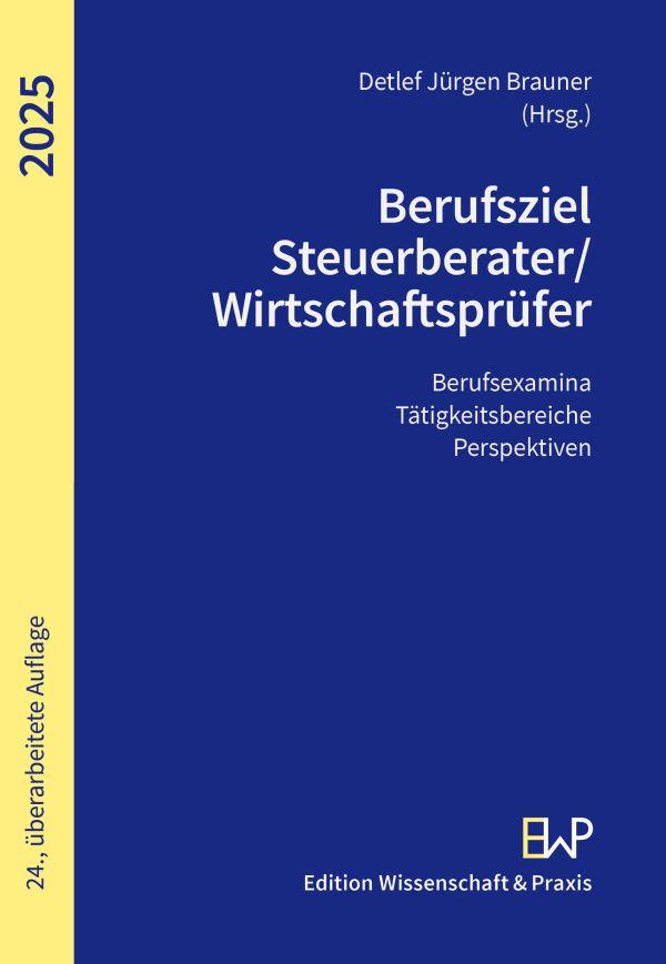 Cover: 9783896738011 | Berufsziel Steuerberater-Wirtschaftsprüfer 2025 | Brauner | Buch