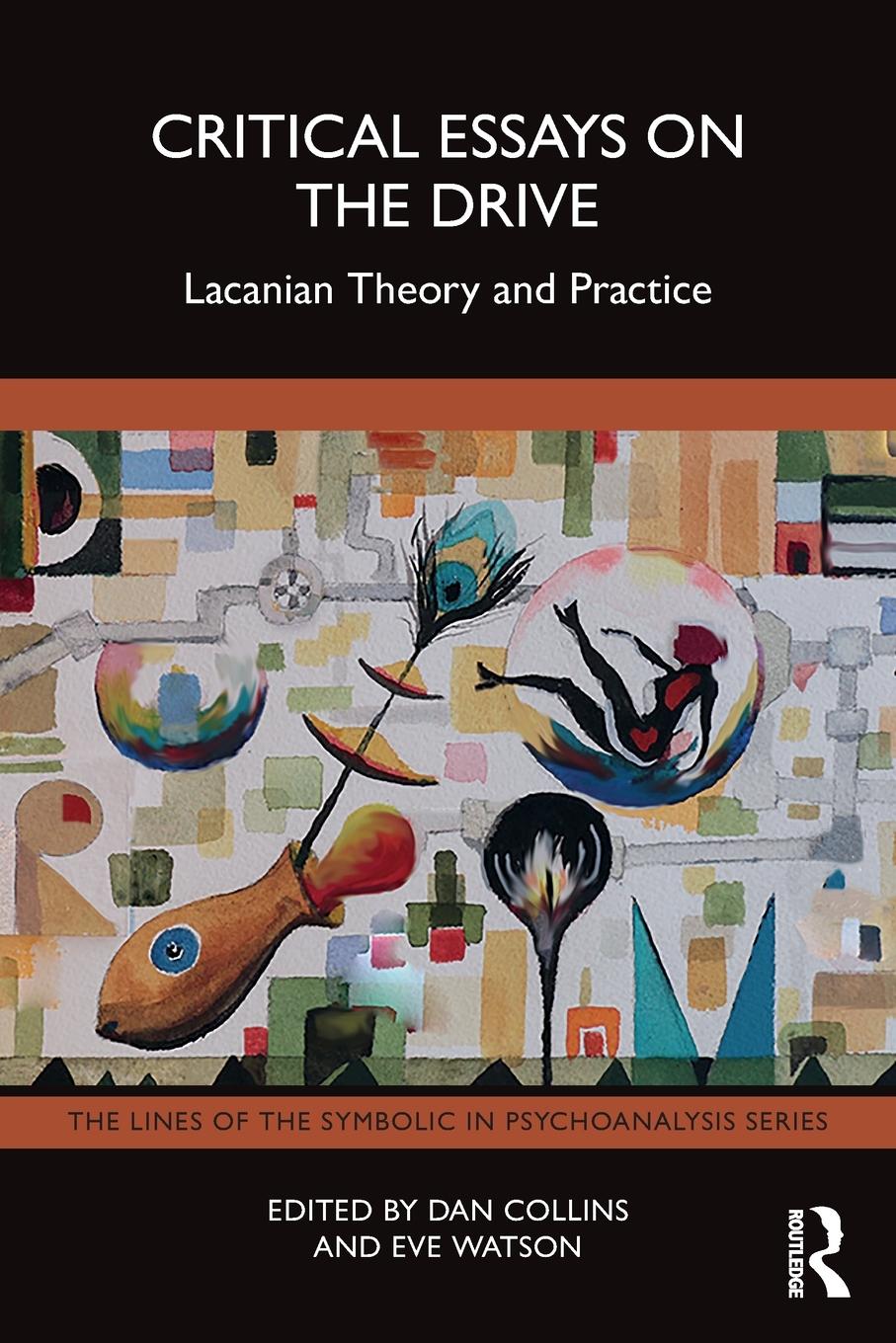 Cover: 9781032292496 | Critical Essays on the Drive | Lacanian Theory and Practice | Watson