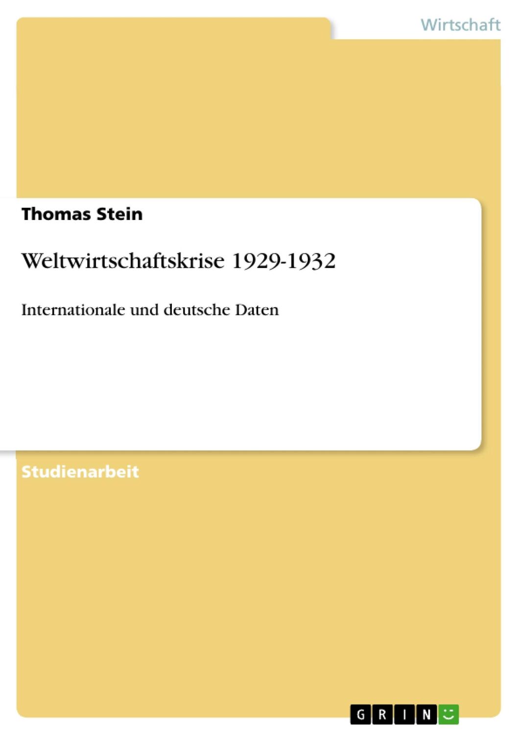 Cover: 9783640376261 | Weltwirtschaftskrise 1929-1932 | Internationale und deutsche Daten