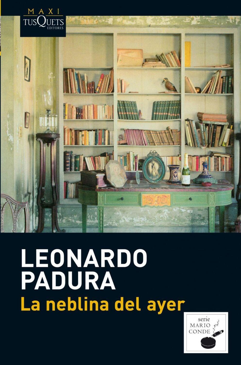 Cover: 9788483837214 | La neblina del ayer ("Maxi) | Leonardo Padura | Taschenbuch | 2013