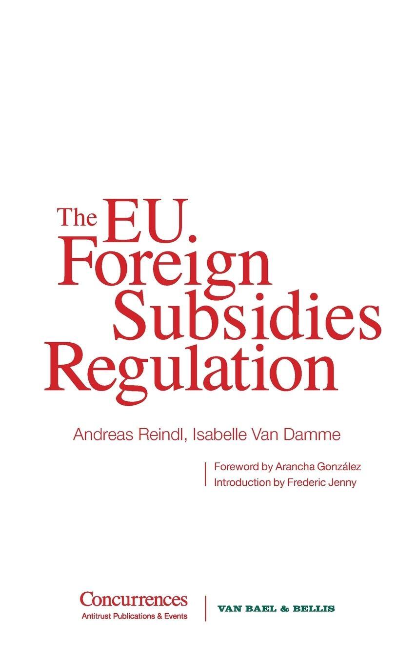 Cover: 9781939007773 | The EU Foreign Subsidies Regulation | Andreas Reindl | Buch | Englisch