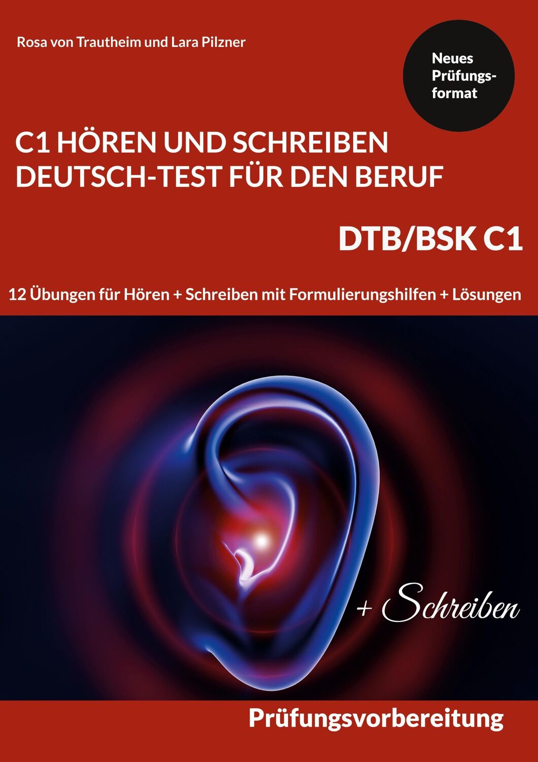 Cover: 9783756240142 | C1 Hören und Schreiben Deutsch-Test für den Beruf - DTB /BSK C1 | Buch