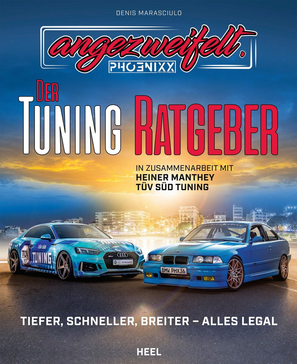 Cover: 9783966641371 | Angezweifelt - Der Tuning-Ratgeber | Denis "Phoenixx" Marasciulo