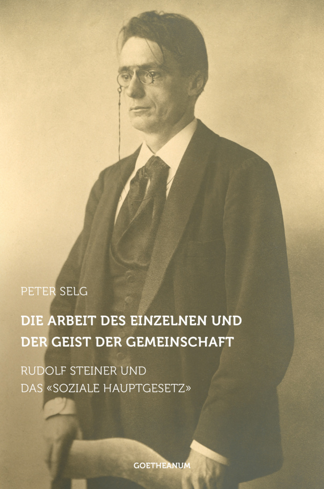 Cover: 9783723514351 | Die Arbeit des Einzelnen und der Geist der Gemeinschaft | Peter Selg