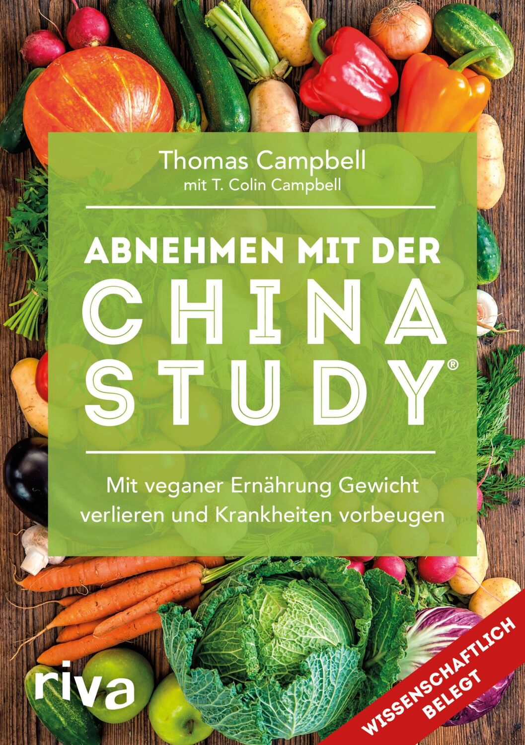 Cover: 9783742304964 | Abnehmen mit der China Study® | Thomas Campbell | Taschenbuch | 352 S.