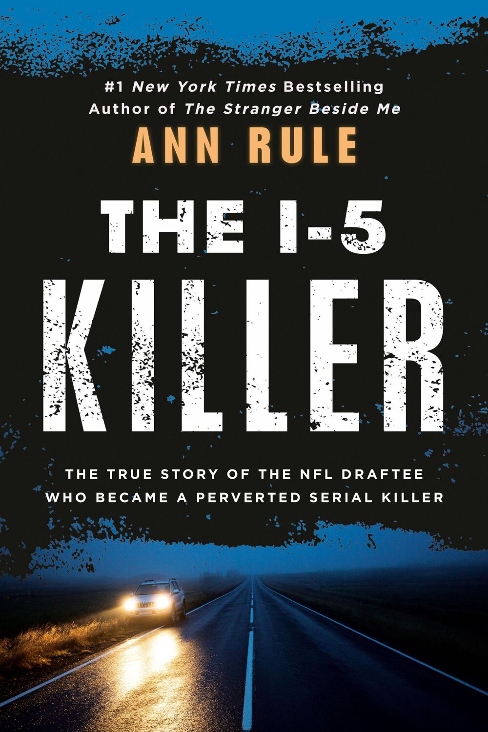 Cover: 9780451165596 | The I-5 Killer | Ann Rule | Taschenbuch | Einband - flex.(Paperback)