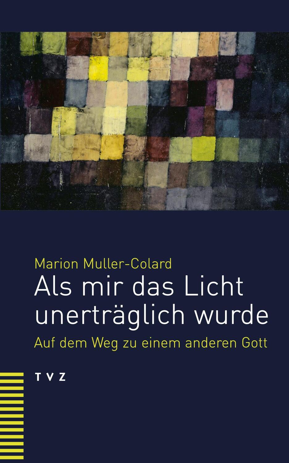 Cover: 9783290182519 | Als mir das Licht unerträglich wurde | Marion Muller-Colard | Buch