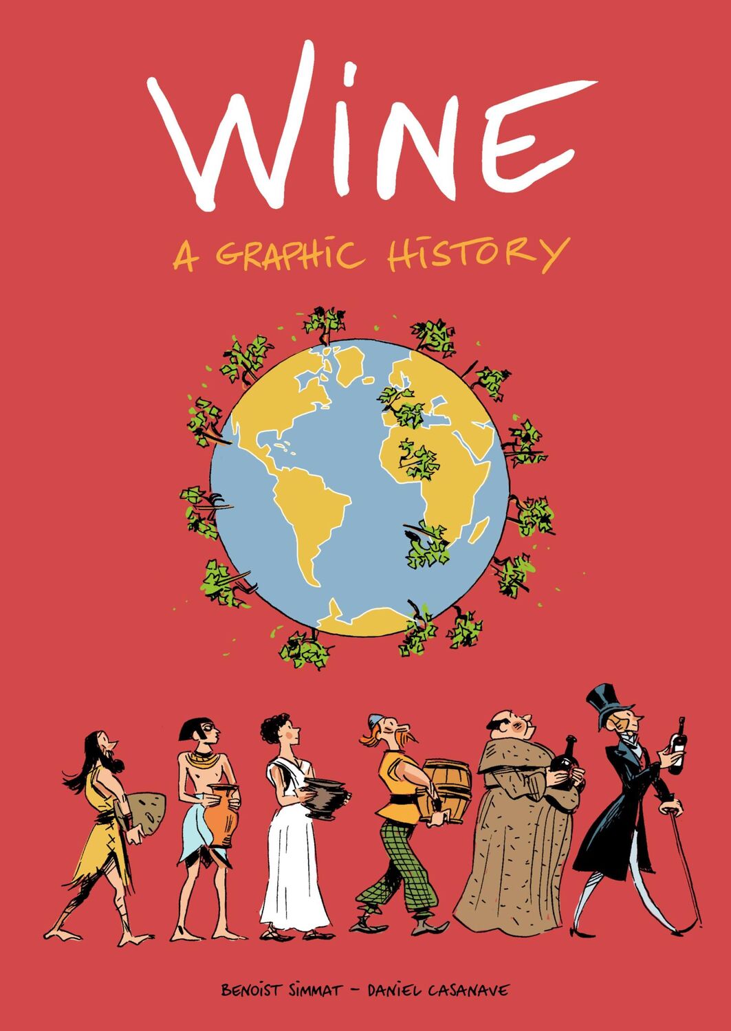 Cover: 9781910593806 | Wine | A Graphic History | Benoist Simmat | Taschenbuch | Englisch