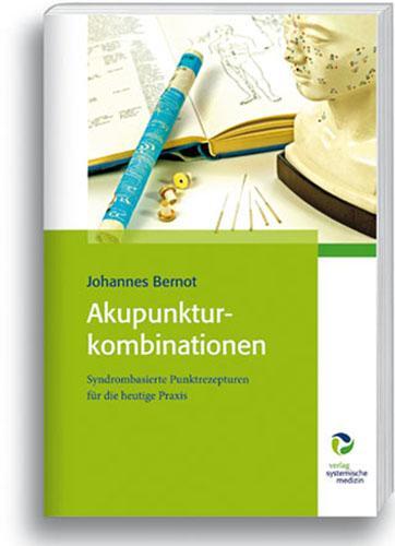 Cover: 9783864010606 | Akupunkturkombinationen | Johannes Bernot | Buch | 514 S. | Deutsch