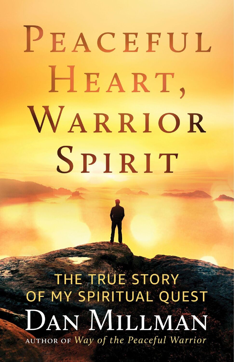 Cover: 9781608687909 | Peaceful Heart, Warrior Spirit | The True Story of My Spiritual Quest