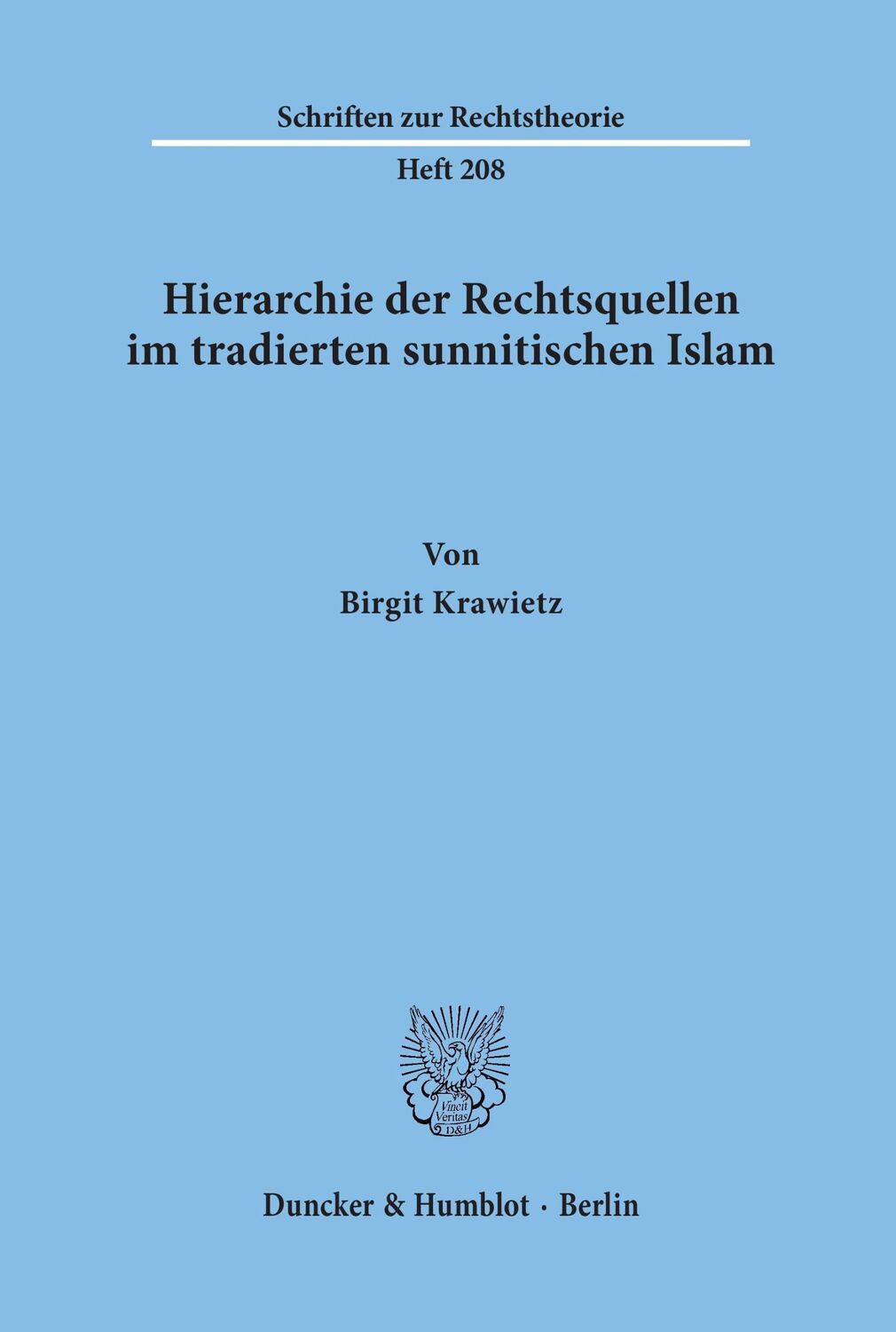 Cover: 9783428103027 | Hierarchie der Rechtsquellen im tradierten sunnitischen Islam. | Buch