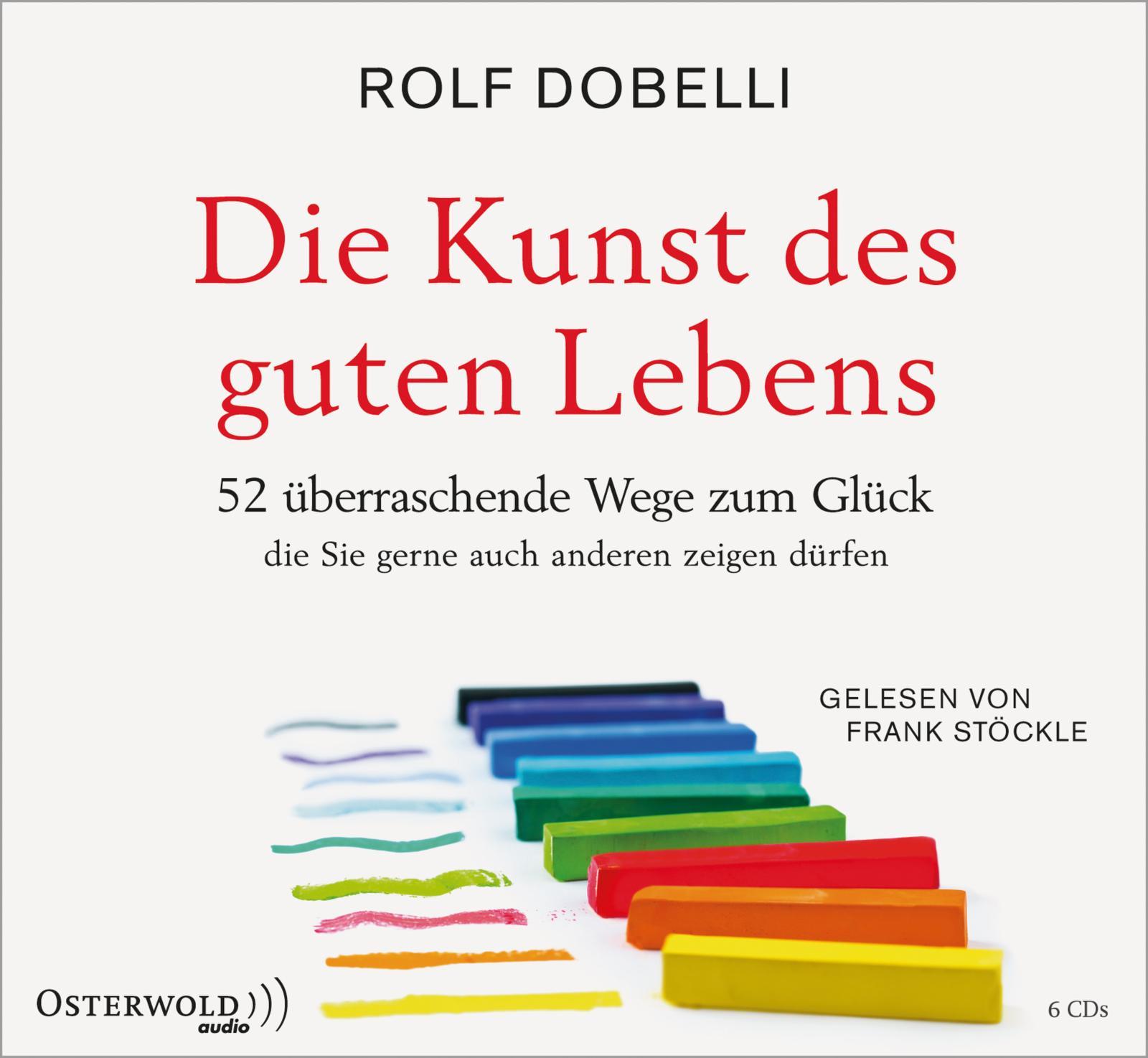 Cover: 9783869524245 | Die Kunst des guten Lebens | 52 überraschende Wege zum Glück: 6 CDs