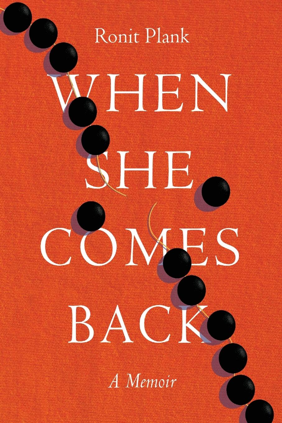 Cover: 9781945060199 | When She Comes Back | Ronit Plank | Taschenbuch | Paperback | Englisch