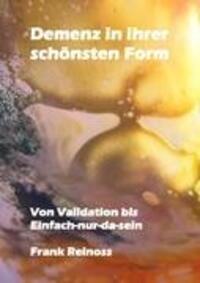 Cover: 9783848213139 | Demenz in ihrer schönsten Form | Frank Reinoss | Taschenbuch