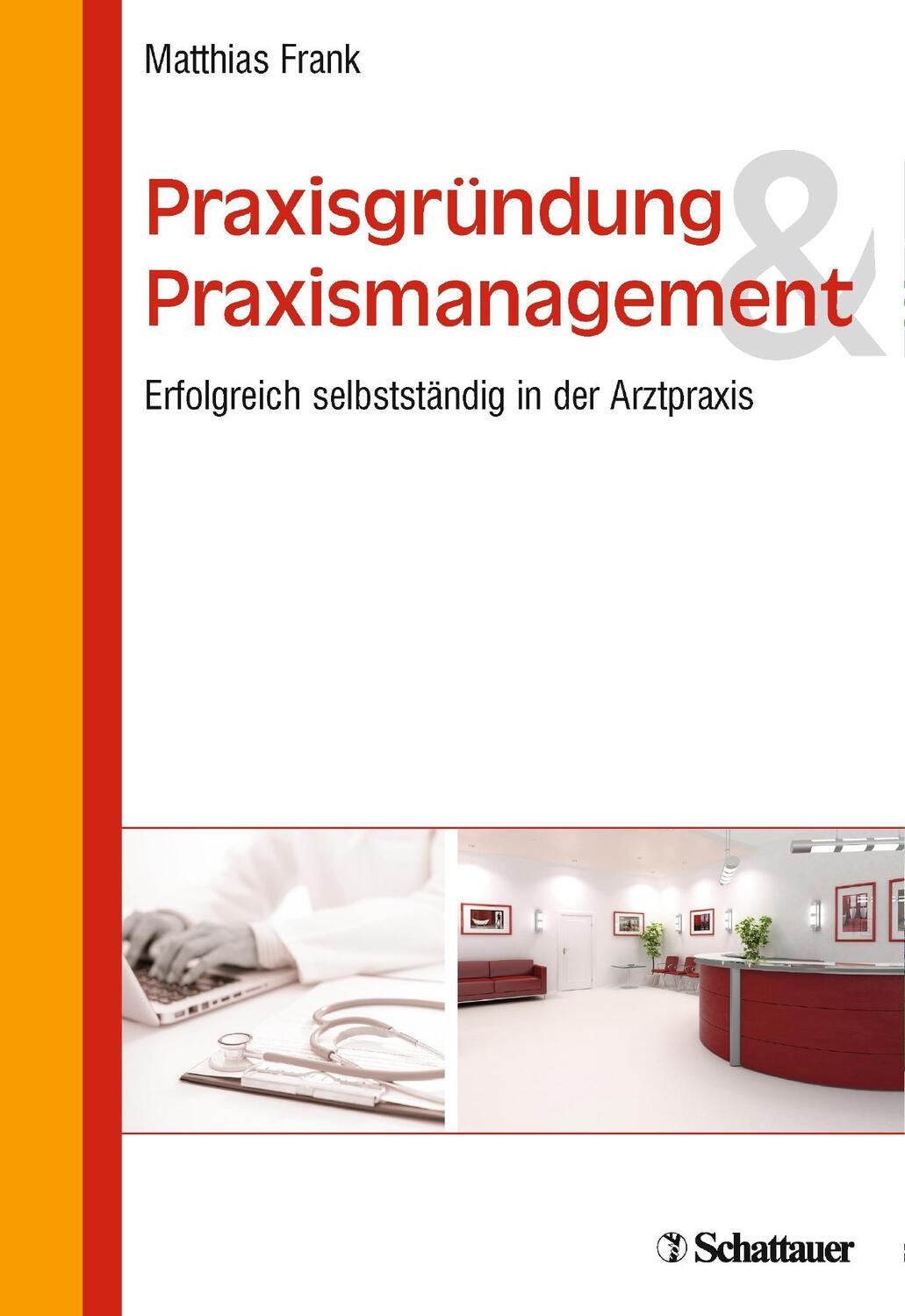 Cover: 9783794530755 | Praxisgründung und Praxismanagement | Matthias Frank | Taschenbuch