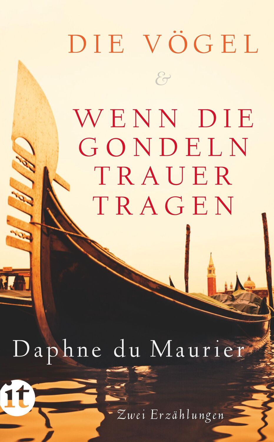 Cover: 9783458363217 | Die Vögel und Wenn die Gondeln Trauer tragen | Zwei Erzählungen | Buch